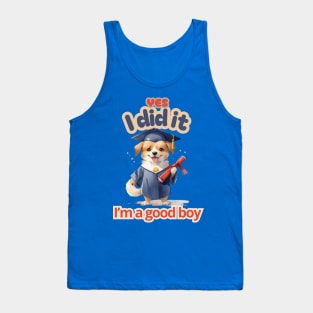 School's out, Yes, i did it! I’m a good boy! Class of 2024, graduation gift, teacher gift, student gift. Tank Top